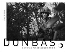 Donbas. Europas vergessener Krieg